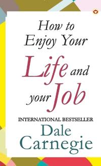 Bokomslag for "How to Enjoy Your Life and Job"