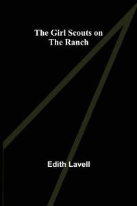 Bokomslag för "The Girl Scouts on the Ranch"