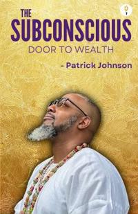 The subconscious door to wealth