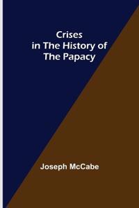 Crises in the History of the Papacy