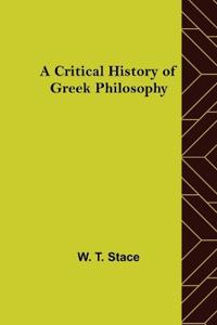 A Critical History of Greek Philosophy