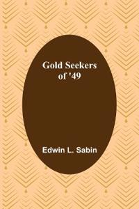 Gold Seekers of '49