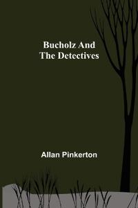 Bucholz and the Detectives