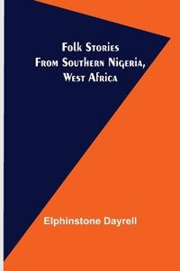 Kirjan kansi "Folk Stories from Southern Nigeria, West Africa"
