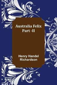 Australia Felix; Part -II