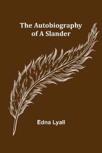 Bokomslag for "The Autobiography of a Slander"
