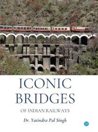 Iconic Bridges of Indian Railways