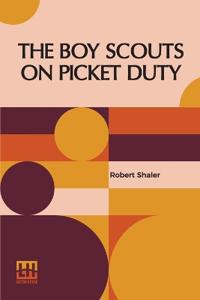 Bokomslag for "The Boy Scouts on Picket Duty"