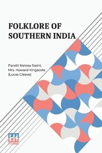 Tales of the Sun; or, Folklore of Southern India