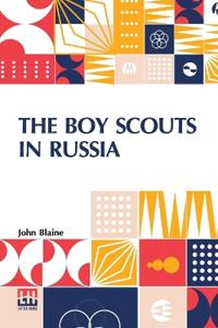 Bokomslag för "The Boy Scouts in Russia"