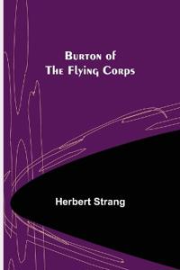 Bokomslag for "Burton of the Flying Corps"