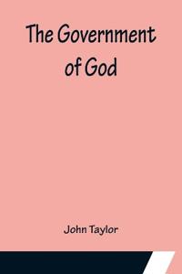 Bokomslag for "THE GOVERNMENT OF GOD"