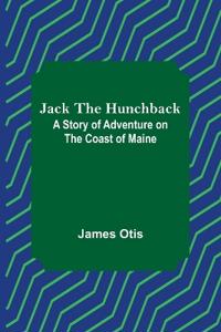 Jack the Hunchback