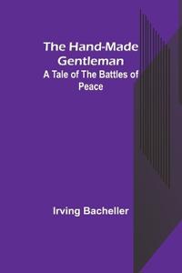 The Hand-Made Gentleman