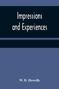 Impressions and experiences