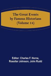 The Great Events by Famous Historians (Volume 14)