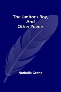 The Janitor's Boy, and Other Poems