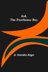 Bokomslag för "Jed, the Poorhouse Boy"