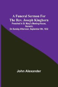 A funeral sermon for the Rev. Joseph Kinghorn