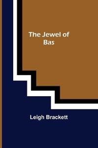 Bokomslag för "The Jewel of Bas"