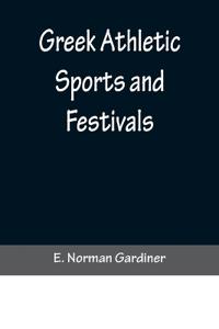 Greek Athletic Sports and Festivals
