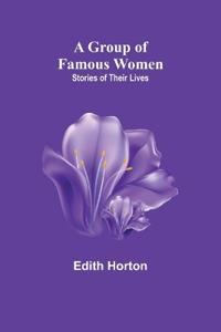 Bokomslag för "A Group of Famous Women"