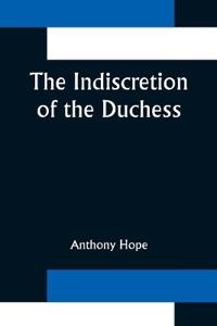 Bokomslag för "The Indiscretion of the Duchess"
