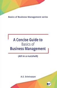 A Concise Guide to Basics of Business Management