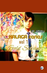 Kalaga Series Vol.1 Gold Silvano