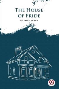 The House of Pride