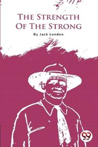 The Strength of the Strong