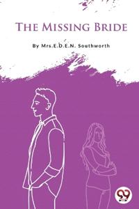 The Missing Bride