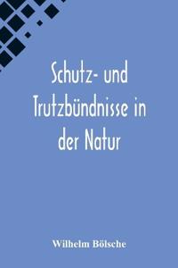 Schutz- und Trutzbündnisse in der Natur