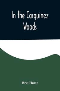 Bokomslag for "In the Carquinez Woods"