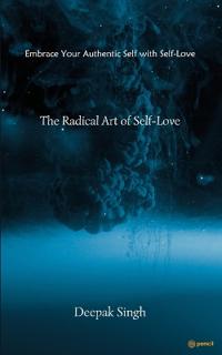 The Radical Art of Self-Love