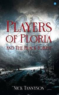 Players of Ploria and the Black Forest
