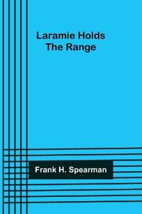 Laramie Holds the Range