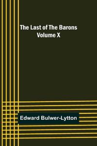 The Last of the Barons Volume X