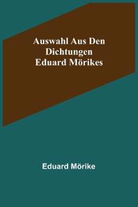 Auswahl aus den Dichtungen Eduard Mörikes
