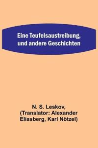 Eine Teufelsaustreibung, und andere Geschichten