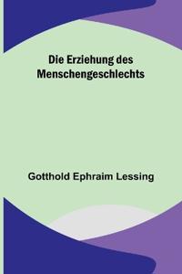 Die Erziehung des Menschengeschlechts