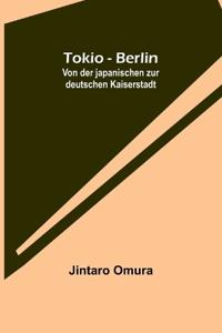Bokomslag för "Tokio - Berlin"