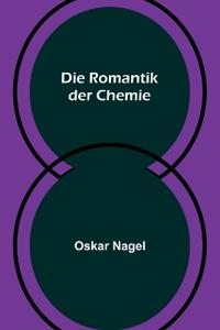 Die Romantik der Chemie