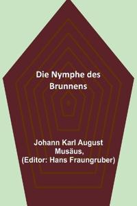 Die Nymphe des Brunnens
