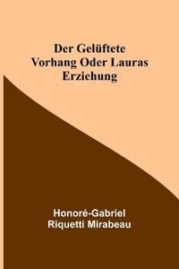 Der gelüftete Vorhang oder Lauras Erziehung