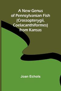 Bokomslag för "A New Genus of Pennsylvanian Fish (Crossopterygii, Coelacanthiformes) from Kansas"