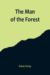 Bokomslag for "The Man of the Forest"