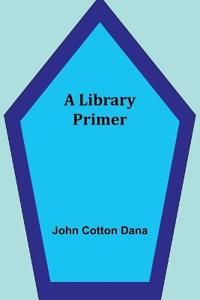 A Library Primer