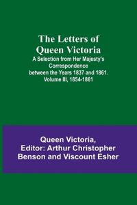 The Letters of Queen Victoria