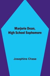 Marjorie Dean, High School Sophomore